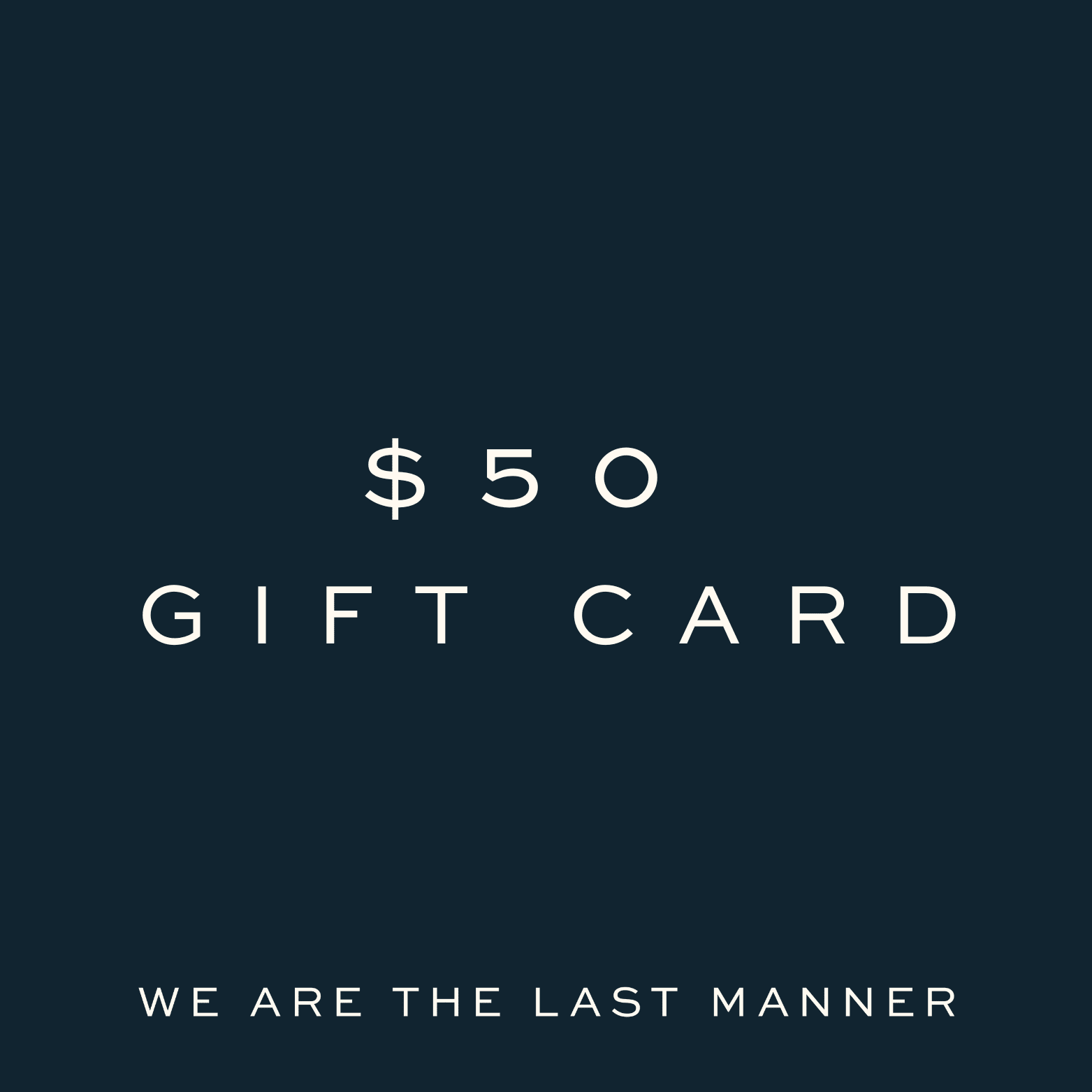 Last Manner Gift Card - Gift Cards | Last Manner